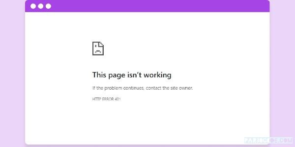 10 روش رفع خطای 401 - مشکل 401 Error