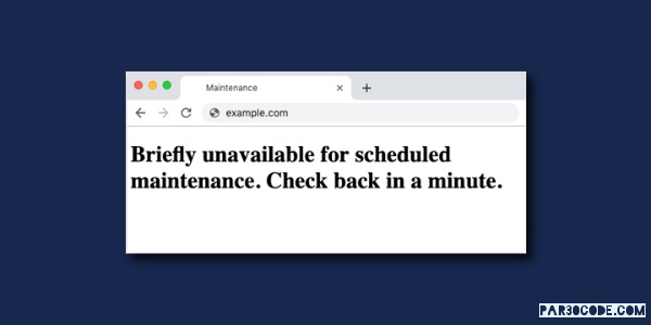 خطای Briefly Unavailable For Scheduled Maintenance. Check Back in a Minute